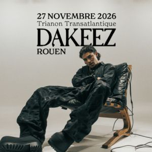 Dakeez - Concert à Sotteville Les Rouen au TRIANON TRANSATLANTIQUE le 27 novembre 2026