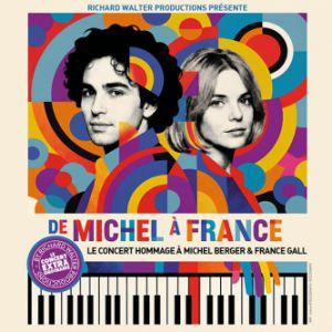 DE MICHEL BERGER A FRANCE GALL - TRIBUTE - Concert à Boulogne Billancourt au Grande Seine La Seine Musicale le 16 janvier 2027