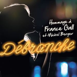 DEBRANCHE - Concert à Sanary Sur Mer au THEATRE GALLI le 29 mai 2026