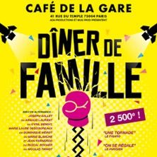 Dîner De Famille - Café de la Gare, Paris - Concert à Paris au Café de la Gare le 7 octobre 2026