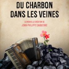 Du Charbon dans les Veines - Concert à Paris au Palais des Congrès - Auditorium Maurice Ravel le 6 mars 2027