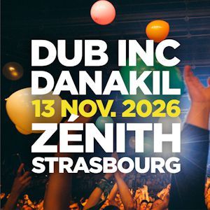 Danakil - Concert à Eckbolsheim-strasbourg au Zenith de Strasbourg - Europe le 13 novembre 2026