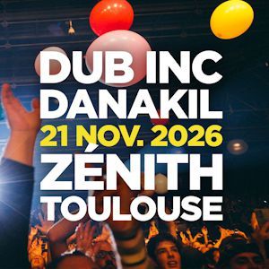 Danakil - Concert à Toulouse au ZENITH TOULOUSE METROPOLE le 21 novembre 2026