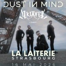 DUST IN MIND - Concert à Strasbourg au La Laiterie - Grande Salle le 16 mai 2026