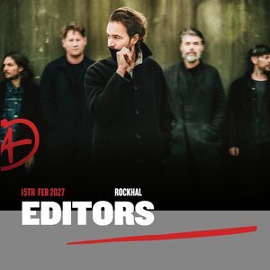 Editors - Concert à Esch / Alzette au ROCKHAL le 15 février 2027