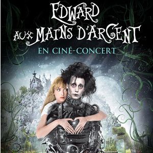 EDWARD AUX MAINS D'ARGENT EN CINÉ-CONCERT - Concert à Paris au LE GRAND REX le 20 mars 2027