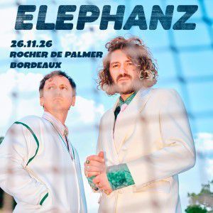 Elephanz - Concert à Cenon au Le Rocher de Palmer le 26 novembre 2026
