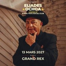 Eliades Ochoa - Concert à Paris au GRAND REX le 13 mars 2027