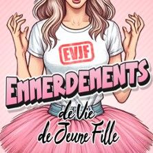 Emmerdements de Vie de Jeune Fille - Concert à Besancon au COMEDIE DE BESANCON le 9 mai 2026
