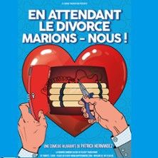 En Attendant le Divorce Marions- Nous !!! - Concert à Paris au La Grande Comédie - Salle 2 le 2 septembre 2026