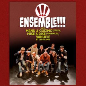 ENSEMBLE !!! - Concert à Le Havre au CARRE DES DOCKS LE HAVRE NORMANDIE le 19 décembre 2026