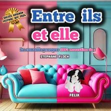 Entre Ils et Elle - Concert à Decines Charpieu au THEATRE A L'OUEST - LYON le 25 juin 2026