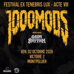 EX TENEBRIS LUX 2026 : 1000MODS + GRIM RHYTHM - Concert à Saint Jean De VÉdas au Victoire 2 le 2 octobre 2026