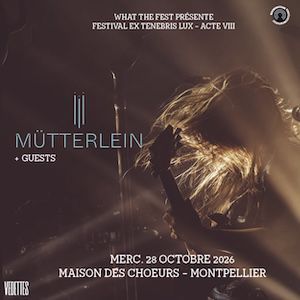 MUTTERLEIN - Concert à Montpellier au MAISON DES CHOEURS le 28 octobre 2026