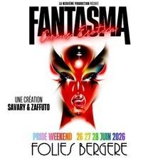 FANTASMA CIRCUS EROTICA - Concert à Paris au LES FOLIES BERGERE le 28 juin 2026
