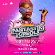 Fantastik Creol - Concert à Paris au LES FOLIES BERGERE le 15 mai 2026
