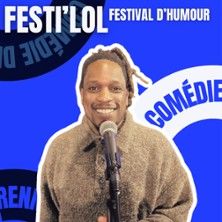 Festi'LOL - Concert à Rennes au COMEDIE DE RENNES le 7 juillet 2026
