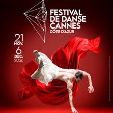 Festival de Danse Cannes - Concert à Cannes au THEATRE LA LICORNE le 25 novembre 2026