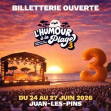 Festival L'humour à la Plage - Concert à Juan Les Pins au LA PINEDE GOULD le 27 juin 2026