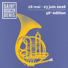 Festival de Saint-Denis - Concert à Saint Denis au Basilique Cathédrale de Saint-Denis le 23 juin 2026
