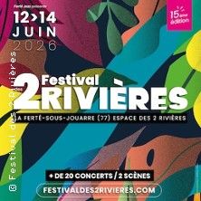 Festival des 2 Rivières - Concert à La FertÉ-sous-jouarre au Espace des 2 Rivières le 14 juin 2026