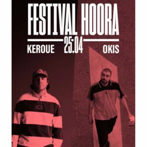 [Festival Hoora] Keroue + Okis + Benké + DJVK