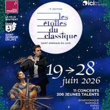 Les Etoiles du Classique de Saint Germain en Laye - Concert à St Germain En Laye au THEATRE ALEXANDRE DUMAS le 28 juin 2026