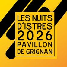 Festival les Nuits d'Istres - Concert à Istres au PAVILLON DE GRIGNAN - ISTRES le 10 juillet 2026