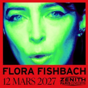 Flora Fishbach - Concert à Paris au Zénith Paris La Villette le 12 mars 2027