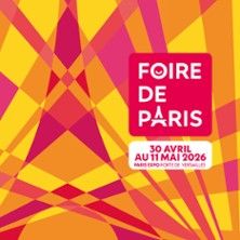 Foire de Paris - Concert à Paris au Paris Expo Porte de Versailles le 9 mai 2026