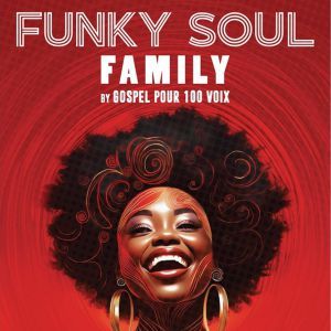 FUNKY SOUL FAMILY - Concert à La Baule au Atlantia - La Baule le 17 janvier 2027