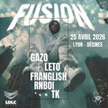 Fusion - La Nuit Rap - Concert à DÉcines-charpieu au LDLC Arena le 25 avril 2026