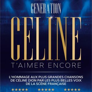 GENERATION CELINE - Concert à Longuenesse au Sceneo le 18 octobre 2026