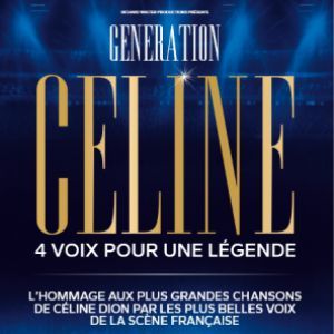 GENERATION CELINE - Concert à Les Milles au Arena du Pays d'Aix le 25 septembre 2027