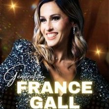 Génération France Gall - Concert à Decines Charpieu au THEATRE A L'OUEST - LYON le 6 mai 2026