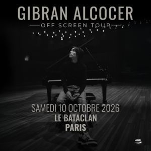 GIBRAN ALCOCER - Concert à Paris au Le Bataclan le 10 octobre 2026