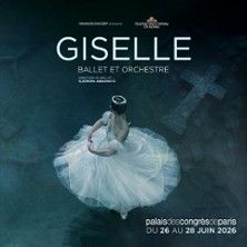 Giselle - Ballet Classique International - Concert à Paris au Palais des Congrès le 26 juin 2026
