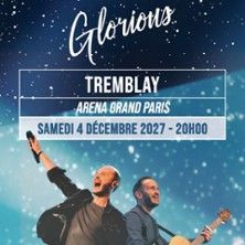 Glorious - Concert à Tremblay En France au ARENA GRAND PARIS le 4 décembre 2027