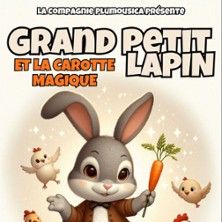 Grand Petit Lapin et la Carotte Magique - Concert à Fretin au THEATRE RONNY COUTTEURE le 16 mai 2026