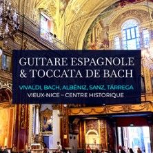 Guitare Espagnole & Toccata de Bach - Concert à Nice au Eglise Saint-Jacques-le-Majeur le 16 mai 2026