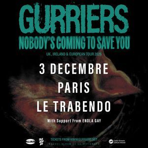 Gurriers - Concert à Paris au Le Trabendo le 3 décembre 2026