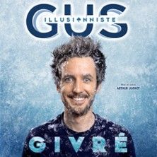 Gus Illusionniste - Concert à Dunkerque au Kursaal le 18 décembre 2026