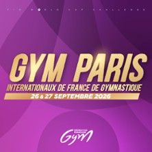 Internationaux de France de Gymnastique - Concert à Paris au ACCOR ARENA le 26 septembre 2026