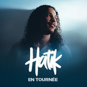 Hatik - Concert à Saint Herblain au LA CARRIERE le 5 mars 2027