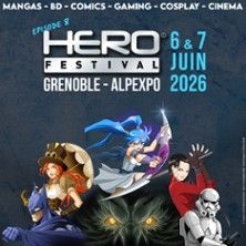 HeroFestival - Concert à Grenoble au ALPEXPO le 6 juin 2026