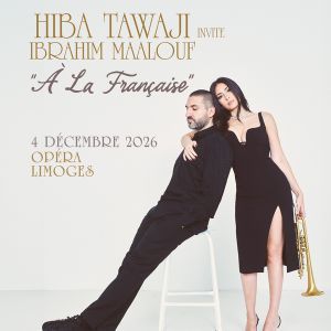 Hiba Tawaji invite Ibrahim Maalouf - Concert à Limoges au Opera le 4 décembre 2026