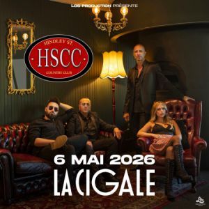 HINDLEY STREET COUNTRY CLUB - Concert à Paris au La Cigale le 6 mai 2026