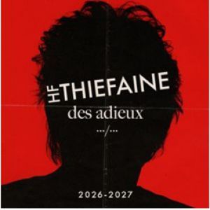 HUBERT FELIX THIEFAINE - Concert à Montpellier au Le Corum le 7 mars 2027