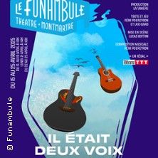 Il Etait Deux Voix - Concert à Paris au Le Funambule-Montmartre le 7 juin 2026