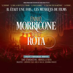 IL ETAIT UNE FOIS ENNIO MORRICONE ET NINO ROTA - Concert à Dijon au ZENITH DE DIJON le 15 janvier 2027